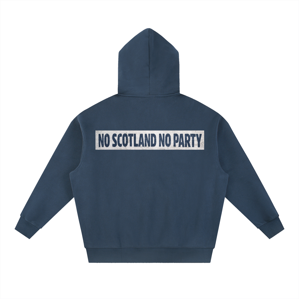 NO SCOTLAND NO PARTY HOODIE